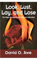 Look, Lust, Lay, Lose