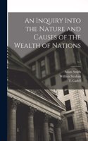 Inquiry Into the Nature and Causes of the Wealth of Nations; v.1