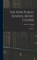 New Public School Music Course [microform]
