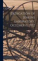 Dedication of Jenkins Laboratory, October 11, 1932