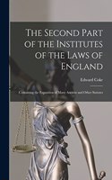 Second Part of the Institutes of the Laws of England