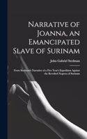 Narrative of Joanna, an Emancipated Slave of Surinam