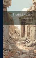 Pfahlbauten