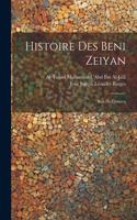 Histoire Des Beni Zeiyan: Rois De Tlemcen