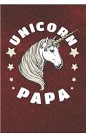 Unicorn Papa: Family life grandpa dad men father's day gift love marriage friendship parenting wedding divorce Memory dating Journal Blank Lined Note Book