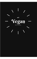 My Vegan Recipe Journal: My Best Recipes Blank Recipe Book to Write In - Vegan Journal for Personalized Recipes -Blank Recipe Notebook and Recipe Organizer.