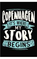 Copenhagen It's where my story begins: 6x9 110 lined blank Notebook Inspirational Journal Travel Note Pad Motivational Quote Collection