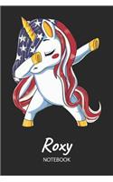 Roxy - Notebook: Blank Ruled Name Personalized & Customized Patriotic USA Flag Hair Dabbing Unicorn School Notebook Journal for Girls & Women. Funny Unicorn Desk Acc