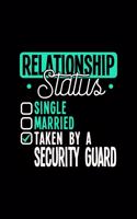 Relationship Status Taken by a Security Guard