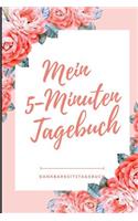 Mein 5-Minuten Tagebuch Dankbarkeitstagebuch