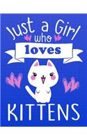 Just a Girl Who Loves Kittens