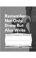 Remember Not Only Draw But Also Write