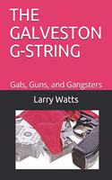 The Galveston G-String