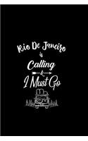 Rio de Janeiro Is Calling & I Must Go