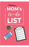 Moms to Do List