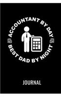 Accountant by Day Best Dad by Night Journal: Blank Lined Notebook for an Awesome Accountant Dad