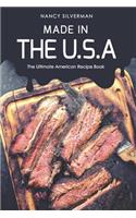 Made in the U.S.A: The Ultimate American Recipe Book