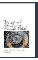 The Life and Adventures of Alexander Selkirk: (English)