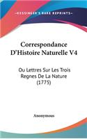 Correspondance D'Histoire Naturelle V4