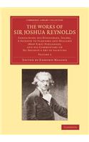 Works of Sir Joshua Reynolds: Volume 1