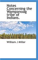 Notes Concerning the Wampanoag Tribe of Indians.
