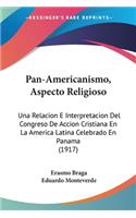 Pan-Americanismo, Aspecto Religioso