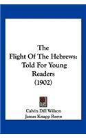 Flight Of The Hebrews
