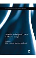The Press and Popular Culture in Interwar Europe