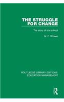 The Struggle for Change