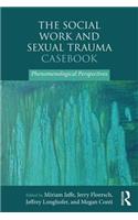 Social Work and Sexual Trauma Casebook