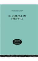 In Defence of Free Will