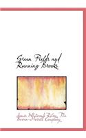 Green Fields and Running Brooks: (English)