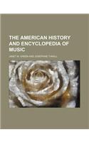 The American History and Encyclopedia of Music: (English)