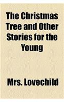 The Christmas Tree and Other Stories for the Young