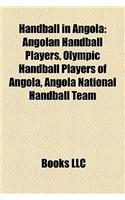 Handball in Angola: Angolan Handball Players, Olympic Handball Players of Angola, Angola National Handball Team