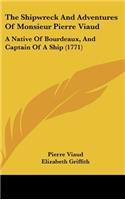 The Shipwreck And Adventures Of Monsieur Pierre Viaud
