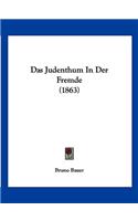 Das Judenthum In Der Fremde (1863): (German)