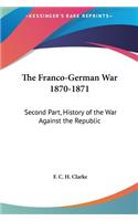 The Franco-German War 1870-1871