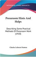 Pressroom Hints and Helps