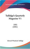 Tullidge's Quarterly Magazine V1