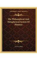 Philosophical and Metaphysical System of Plotinus
