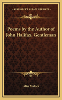 Poems by the Author of John Halifax, Gentleman