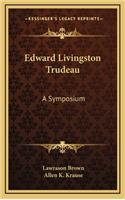 Edward Livingston Trudeau