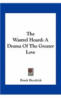 Wastrel Hoard