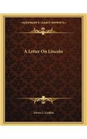 A Letter On Lincoln