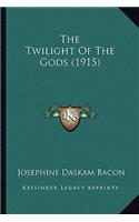 Twilight of the Gods (1915) the Twilight of the Gods (1915)