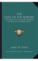 The Sons Of The Border