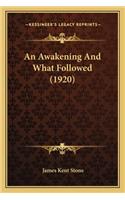 Awakening and What Followed (1920)