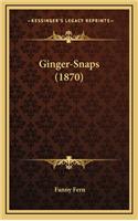 Ginger-Snaps (1870)