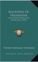 Footsteps Of Proserpine